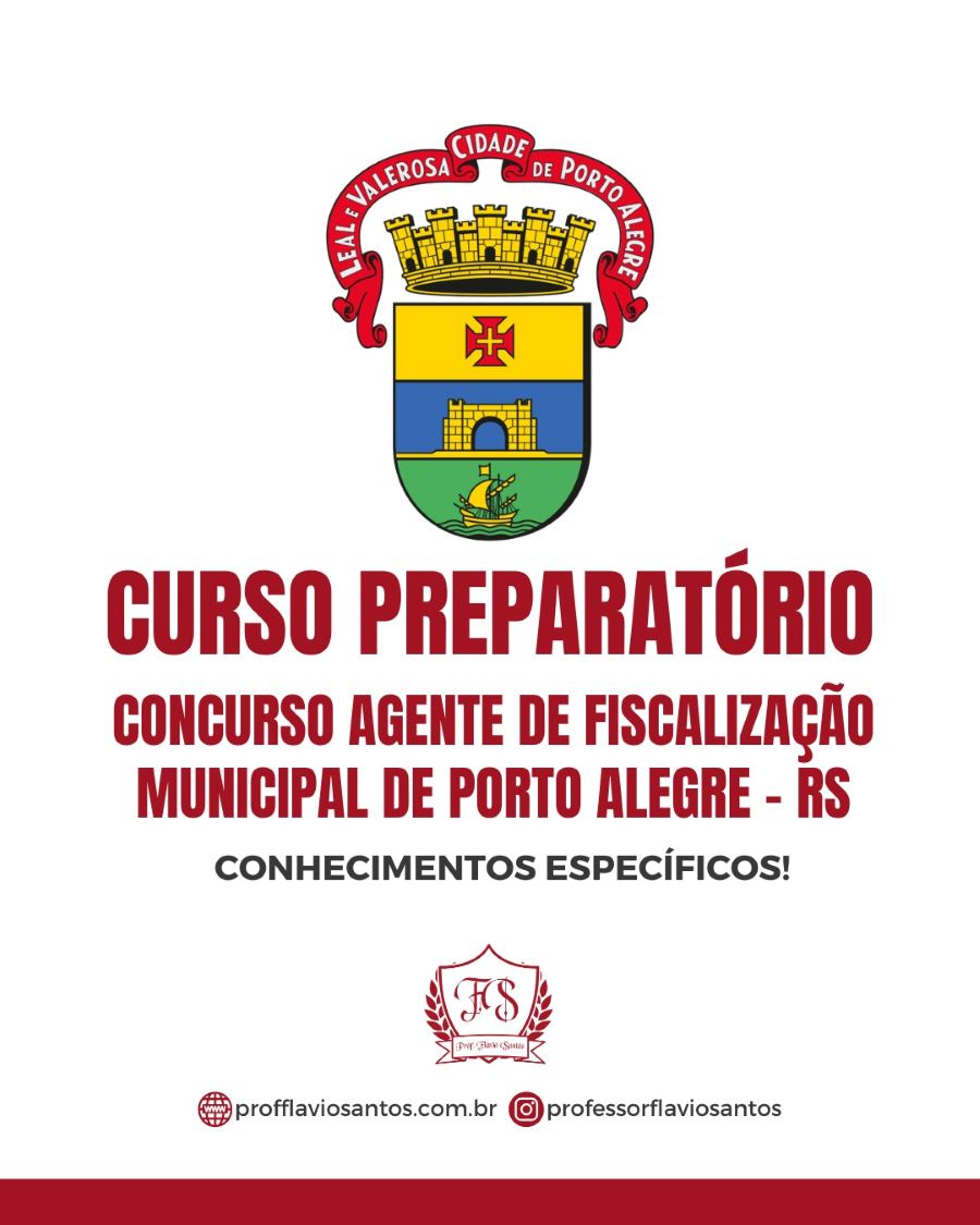CONCURSO AGENTE DE FISCALIZAÇÃO MUNICIPAL DE PORTO ALEGRE - CONHEC. ESPECÍFICOS